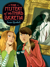 Cover image for The Mystery of the Third Lucretia